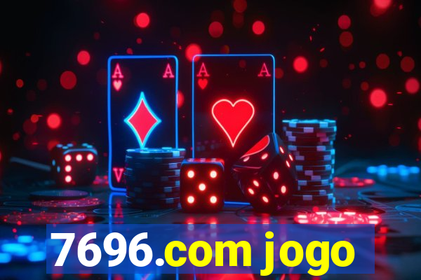 7696.com jogo